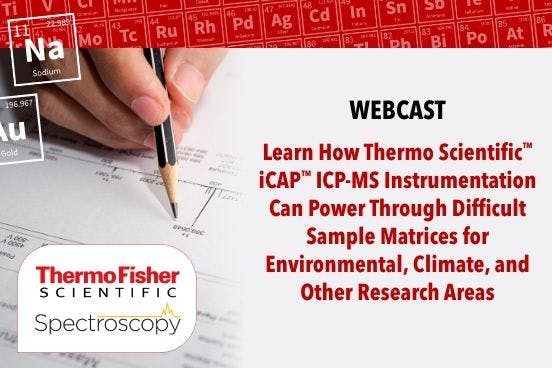 Learn How Thermo Scientific™ iCAP™ ICP-MS Instrumentation Can Power Through Difficult Sample Matrices for Environmental, Climate, and Other Research Areas