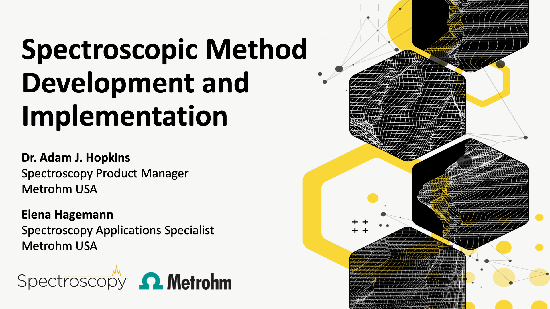 Spectroscopic Method Development and Implementation