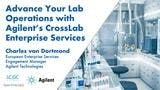 Advance Your Lab Operations with Agilent's CrossLab Enterprise Services