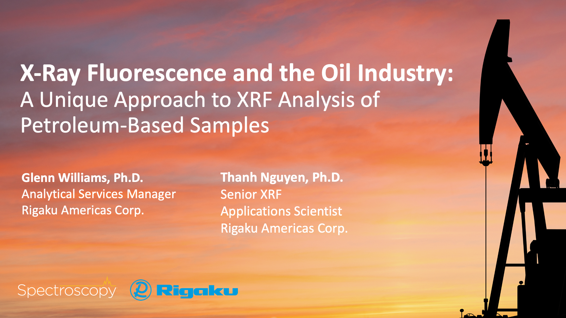 X-Ray Fluorescence and the Oil Industry: A Unique Approach to XRF Analysis of Petroleum-Based Samples