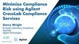 Minimize Compliance Risk using Agilent CrossLab Compliance Services