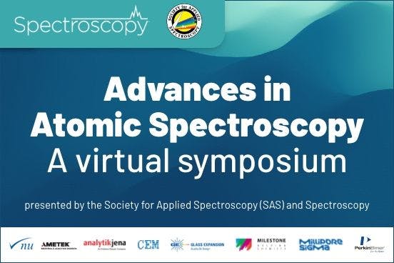 Advances in Atomic Spectroscopy A virtual symposium presented by the Society for Applied Spectroscopy (SAS) and Spectroscopy