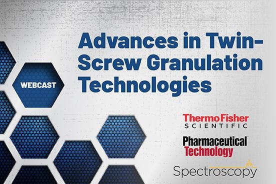 Advances in Twin-Screw Granulation Technologies