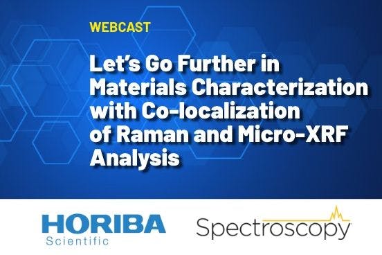 Let’s Go Further in Materials Characterization with Co-localization of Raman and Micro-XRF Analysis